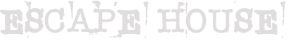 Escape House